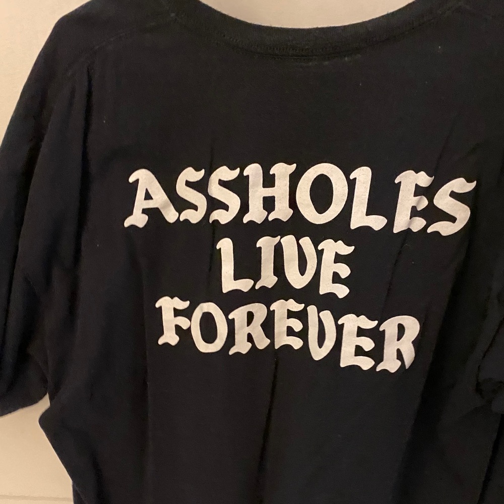 Assholes Live Forever Tshirt